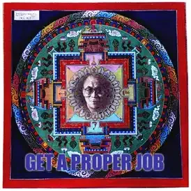 Collage by Jack Adams featuring a mandala, an image of the Dali Lama and the slogan Get a Proper Job.